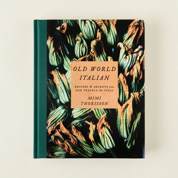 Old World Italian: Recipes and Secrets from Our Travels in Italy: A Cookbook