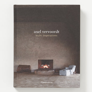 Axel Vervoordt: Wabi Inspirations